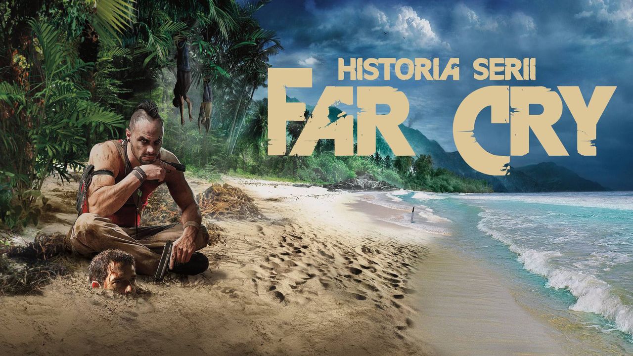 Historia serii Far Cry [wideo]