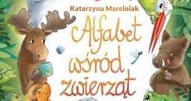 „Alfabet wśród zwierząt” Katarzyna Marciniak – recenzja