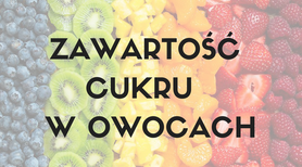 Zawartość cukru w owocach