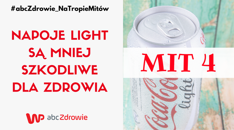 Mit - napoje light zawsze są zdrowsze/ abcZdrowie