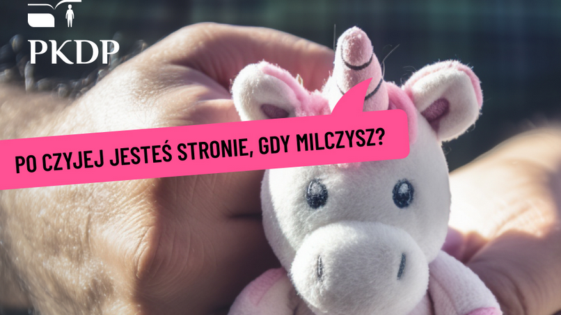 "Po czyjej jesteś stronie, gdy milczysz?"