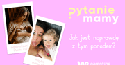 "Pytanie mamy" - wywiad z uroginekolożką Joanną Mróz