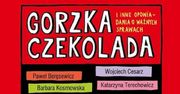 „Gorzka czekolada i inne opowiadania o ważnych sprawach”