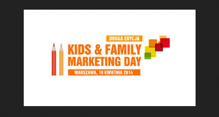 II edycja Kids&Family Marketing Day