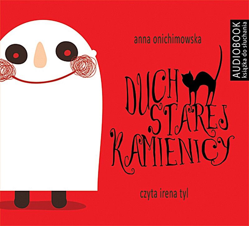 Recenzja audiobooka "Duch starej kamienicy" Anny Onichimowskiej czyta Irena Tyl