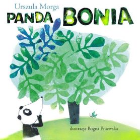 Recenzja książki Urszuli Morgi "Panda Bonia" - Wydawnictwo "Bis"