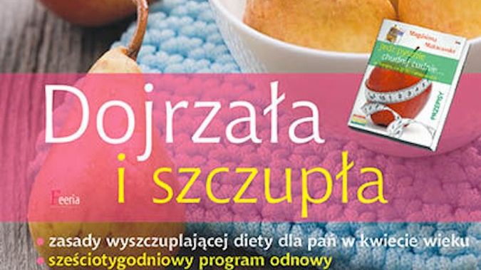 Książka "Dojrzała i szczupła" Magdaleny Makarowskiej