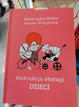 "Homoseksualizm jest wywoływany przez nadmiar kobiecej energii". "Instrukcja obsługi dzieci" Katarzyny Miller skrytykowana