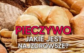 Które pieczywo jest najzdrowsze? (WIDEO)