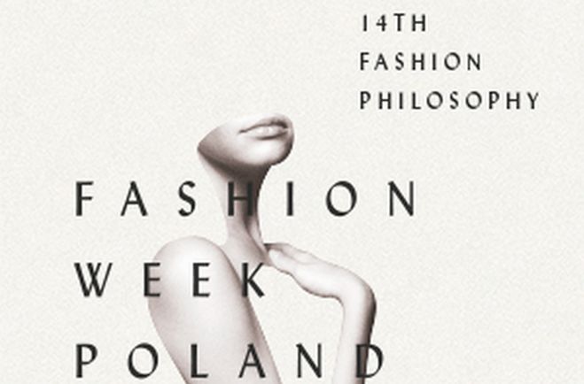 FashionPhilosophy Fashion Week Poland 19-24 kwietnia 2016