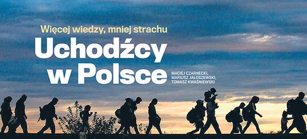 Więcej wiedzy - mniej strachu - uchodźcy w Polsce. Informator pod patronatem Urzędu ds. cudzoziemców
