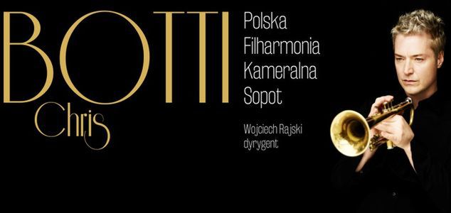 Chris Botti i Polska Filharmonia Kameralna Sopot