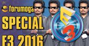 Forumogadka Special - E3 2016