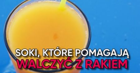 Soki, które mają właściwości antynowotworowe (WIDEO)