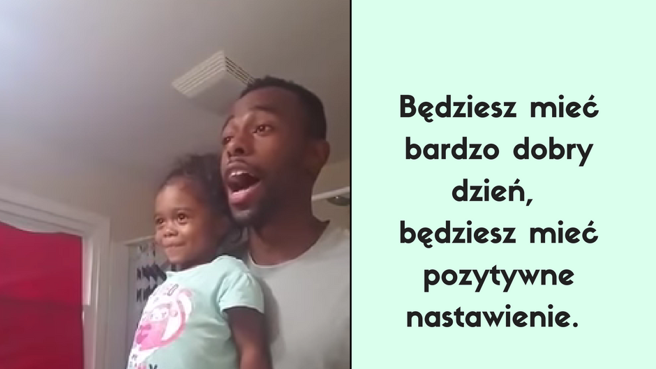 Tata codziennie motywuje swoją córkę