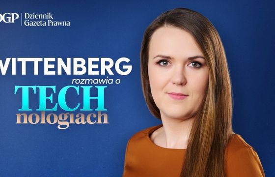 „Dziennik Gazeta Prawna” z programem „Wittenberg rozmawia o technologiach”
