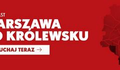 Królewskie z podcastem o Warszawie. Prowadzą go Paweł Loroch i Piotr Wierzbicki