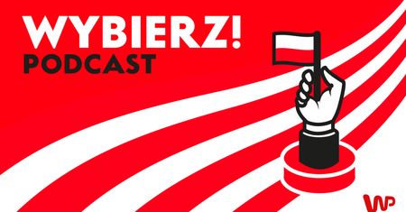 Wybierz! Podcast - odc. 4 - Goście: Władysław Kosiniak-Kamysz, Marcin Makowski