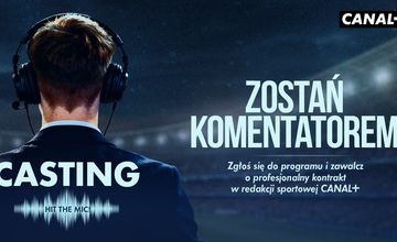 Canal+ szuka komentatora sportowego. Będzie program "Hit the Mic"