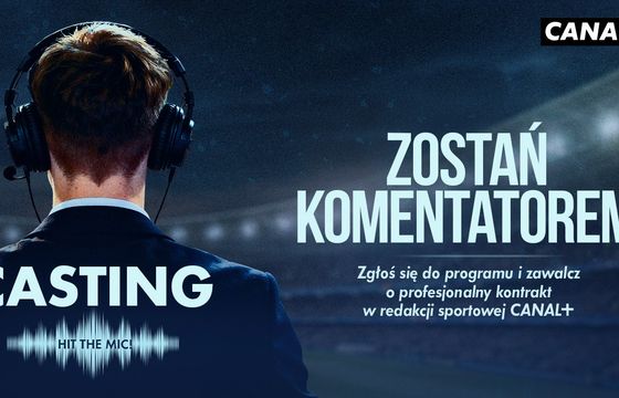 Canal+ szuka komentatora sportowego. Będzie program "Hit the Mic"