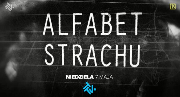 „Alfabet strachu” od 7 maja w TTV. „Mocny program, który zaskoczy widzów” (zwiastun)