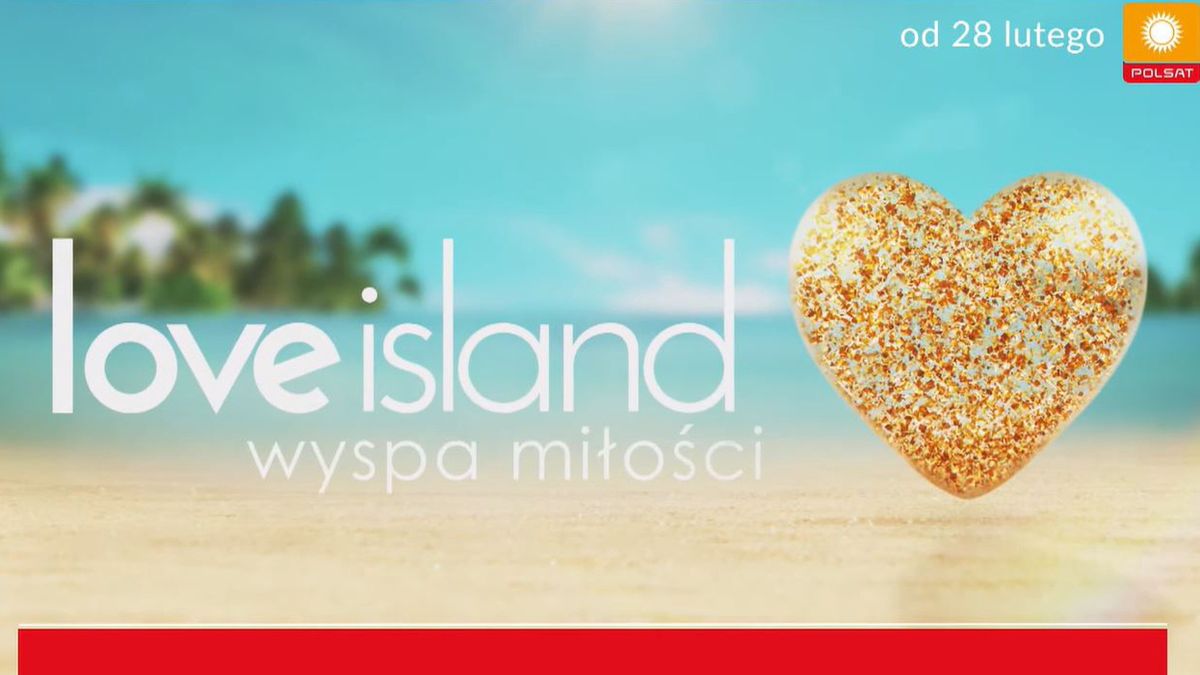 Kiedy rusza kolejny sezon "Love Island"?