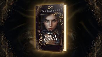 Lilith. Kobieta, która sama opuściła raj