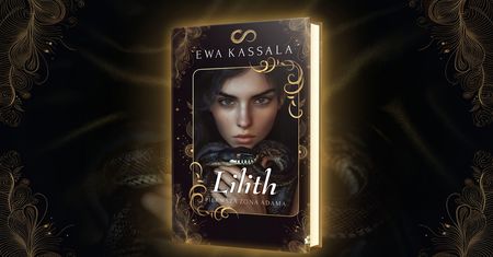 Lilith. Kobieta, która sama opuściła raj