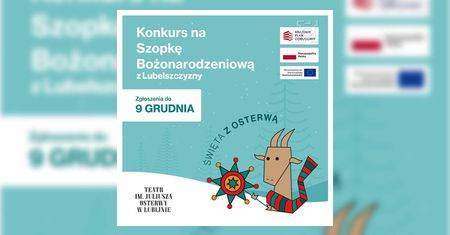 Konkurs na szopkę Bożonarodzeniową z Lubelszczyzny – weź udział w świątecznej zabawie