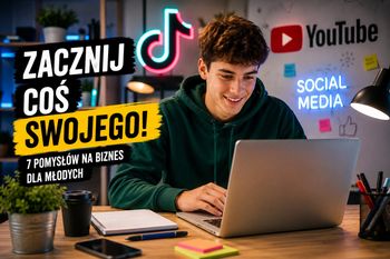 Szkoła się zaczyna, ale może czas zacząć coś swojego? Siedem pomysłów na biznes dla młodych