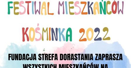 Festiwal Mieszkańców Kośminka 2022. W programie: warsztaty, gra terenowa, malowanie twarzy