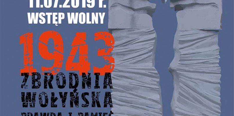1943 Zbrodnia Wołyńska - Prawda i Pamięć