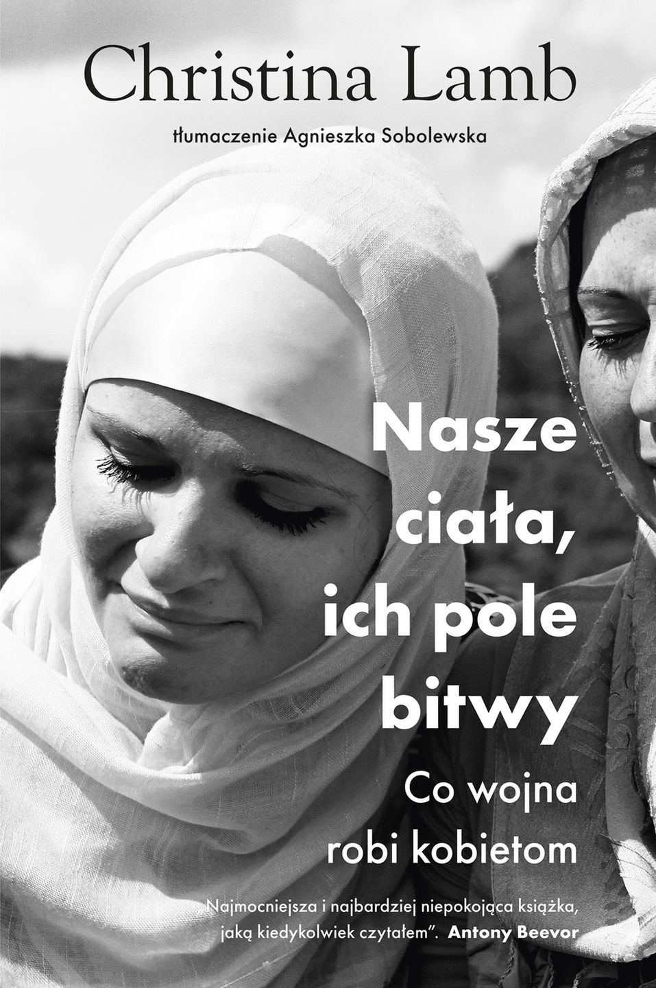 "Nasze ciała, ich pole bitwy"