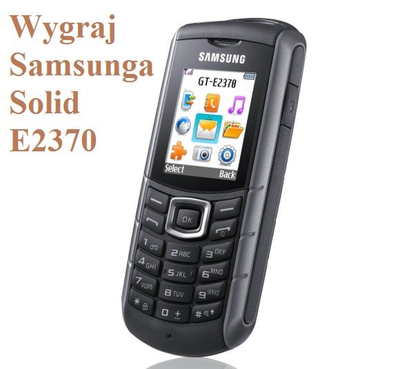 Wygraj Samsunga Solid E2370! - konkurs