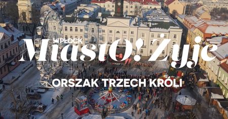 MiastO!Żyje - Przebudowa Ulicy Wyszogrodzkiej, Orszak Trzech Króli - 09.01.25r.