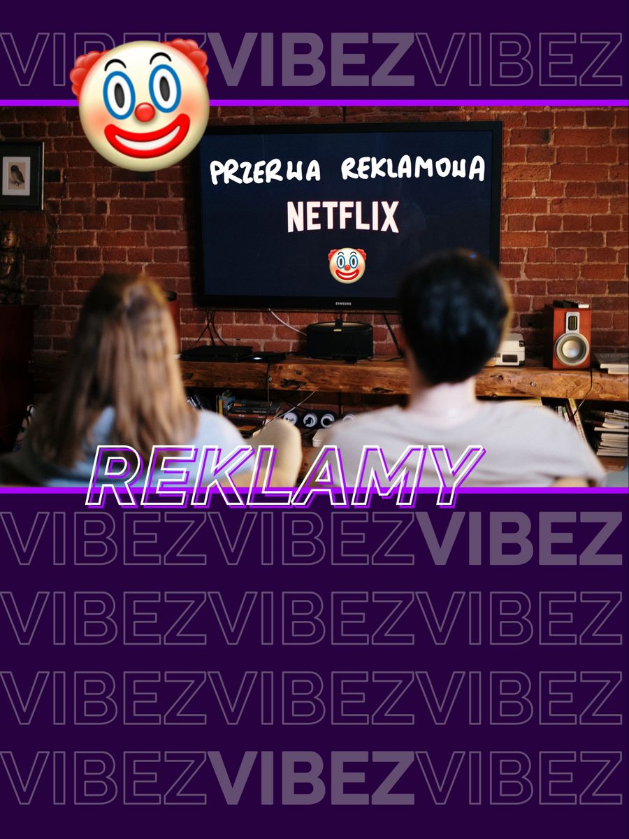 Netflix przyśpieszy pakiet z reklamami