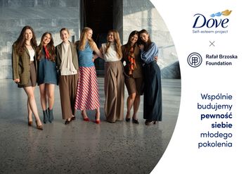 Dove i Rafał Brzoska Foundation łączą siły w kampanii: "Wspólnie budujemy pewność siebie młodego pokolenia"