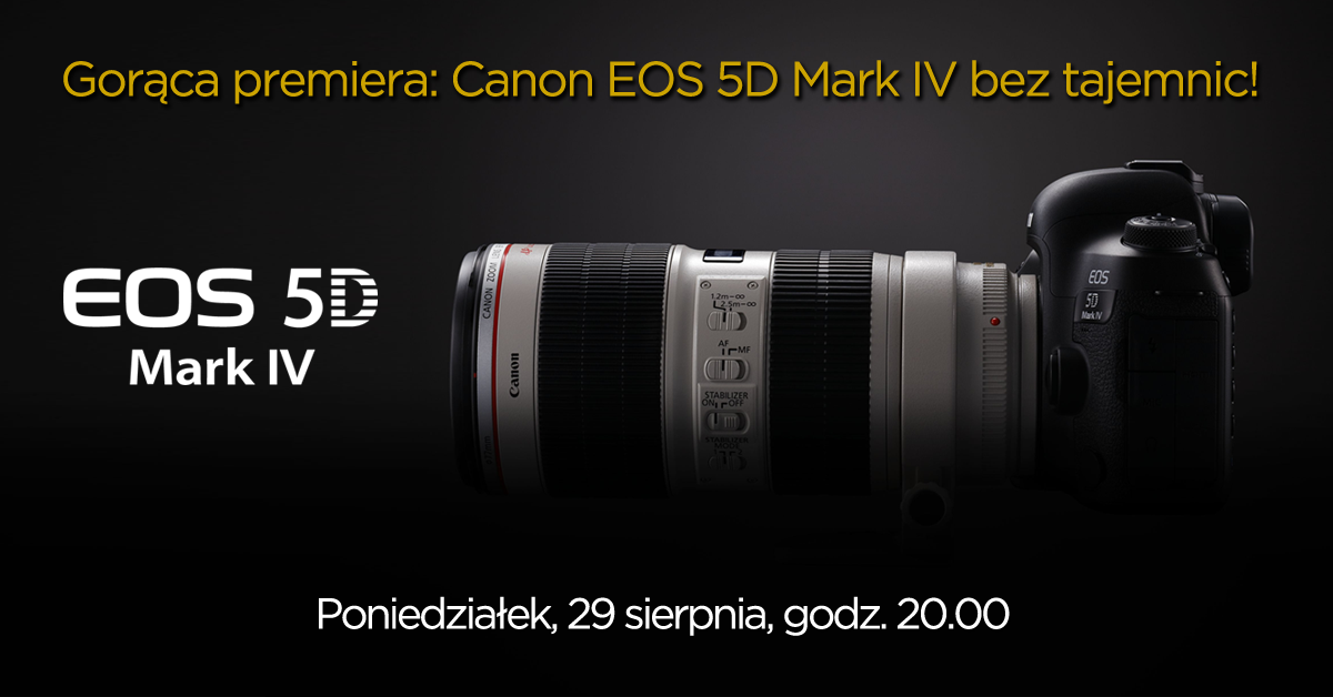 EOS 5D Mark IV bez tajemnic - dzisiaj emisja webcastu na temat nowej lustrzanki 2
