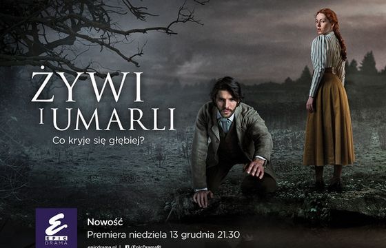 6-odcinkowy horror „Żywi i umarli” od 13 grudnia w Epic Drama