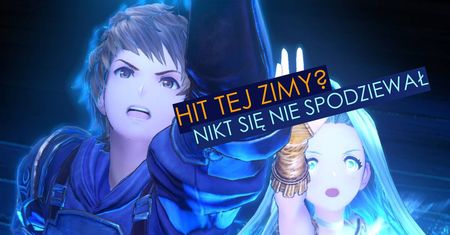 Granblue Fantasy: Relink – recenzja. Niespodziewany hit lutego?