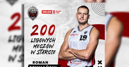 Roman Szymański i jego 200 meczów w Starcie Lublin. Wyjątkowe historie z parkietu