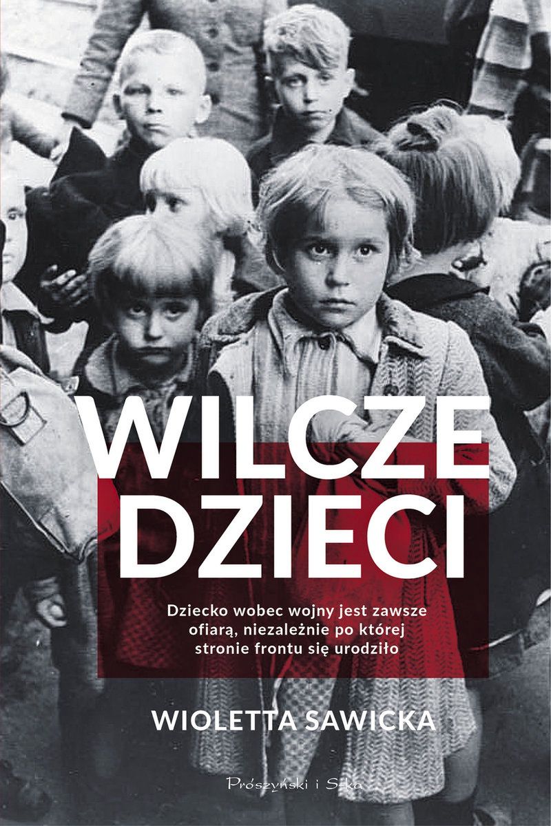 Powyższy tekst stanowi fragment książki Wioletty Sawickiej pt. "Wilcze dzieci" (Wydawnictwo Prószyński i S-ka 2022).