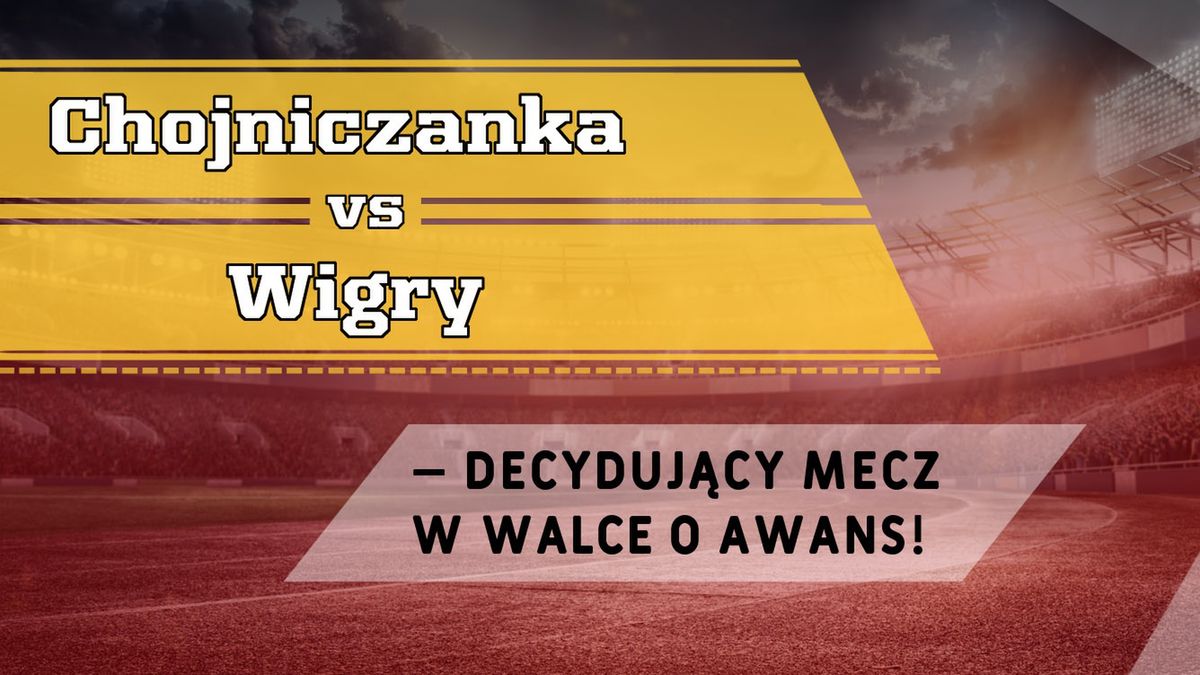Decydujący mecz w walce o awans!