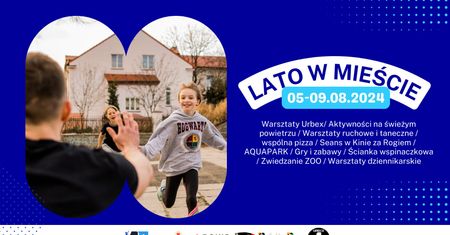 Trwają zapisy na Lato w Mieście vol. 3 - zapraszamy!