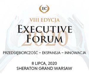 VIII edycja Executive Forum już wkrótce w Warszawie!