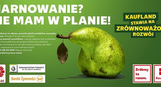 "Marnowanie? Nie mam w planie!" - Kaufland edukuje, jak nie marnować jedzenia