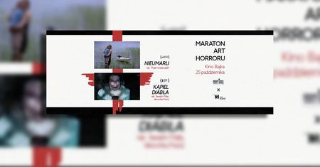 Art Horror w Kinie Bajka – maraton filmów grozy innych niż wszystkie
