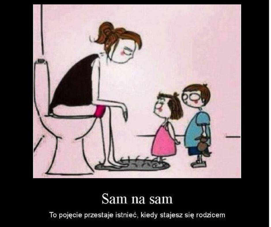 Marzenie rodzica o chwili samotności