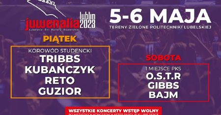 Juwenalia Lublin 2023. Na scenie ReTo, O.S.T.R., Kubańczyk, Guzior, Bajm. Rozpiska godzinowa