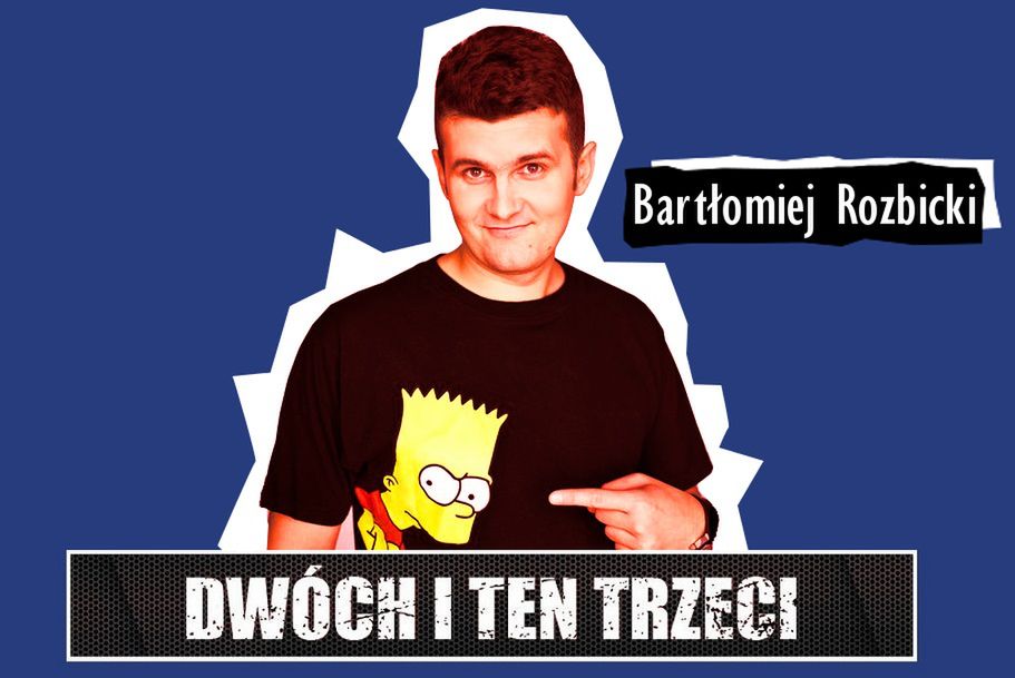 Dwóch i Ten Trzeci #17 - Bartłomiej Rozbicki. Czy gry mobilne to przyszłość branży?